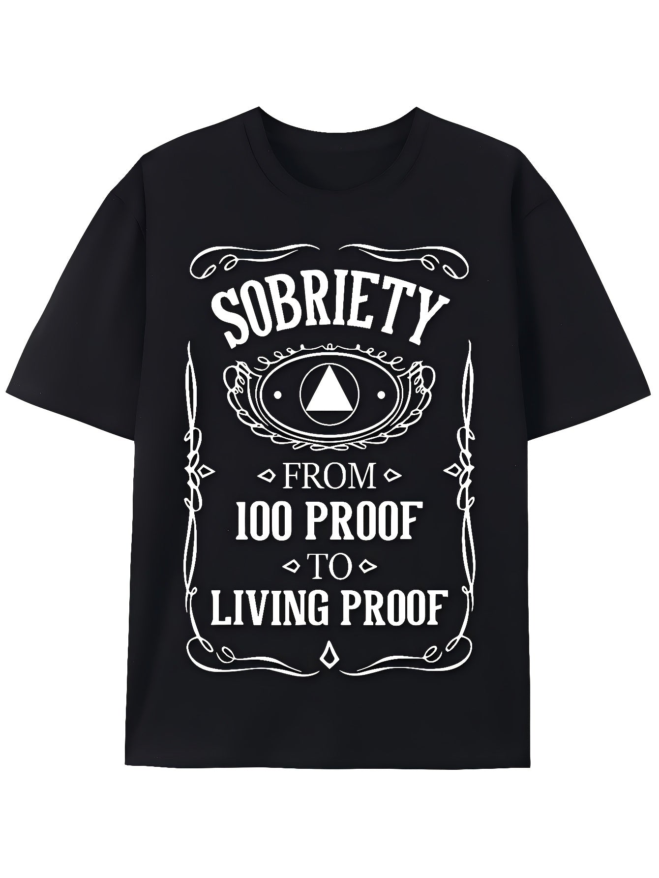 Unisex Inspirational Quote T-Shirt (Sobriety and Transformation Theme) – Black Short-Sleeve Crew Neck Summer Style, Essential Wardrobe Piece, Relaxed Fit | Motivational Print T-Shirt | Comfortable Everyday Wear.