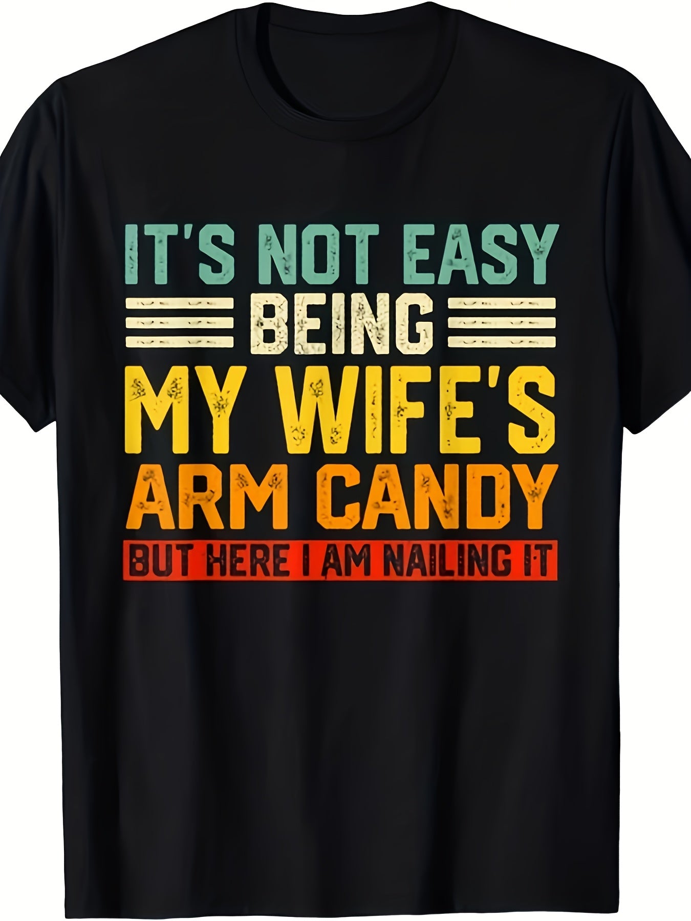 Funny "It's Not Easy Being My Wife's Arm Candy Husband" T-Shirt for Men - Retro Marriage Humor Tee S-3XL Sizes, Short Sleeve Casual Shirt with Witty Print, Comfortable Gift Suitable for Husband Apparel & Casual Attire
